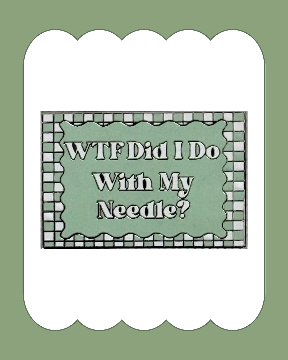 WTF Did I Do With My Needle?