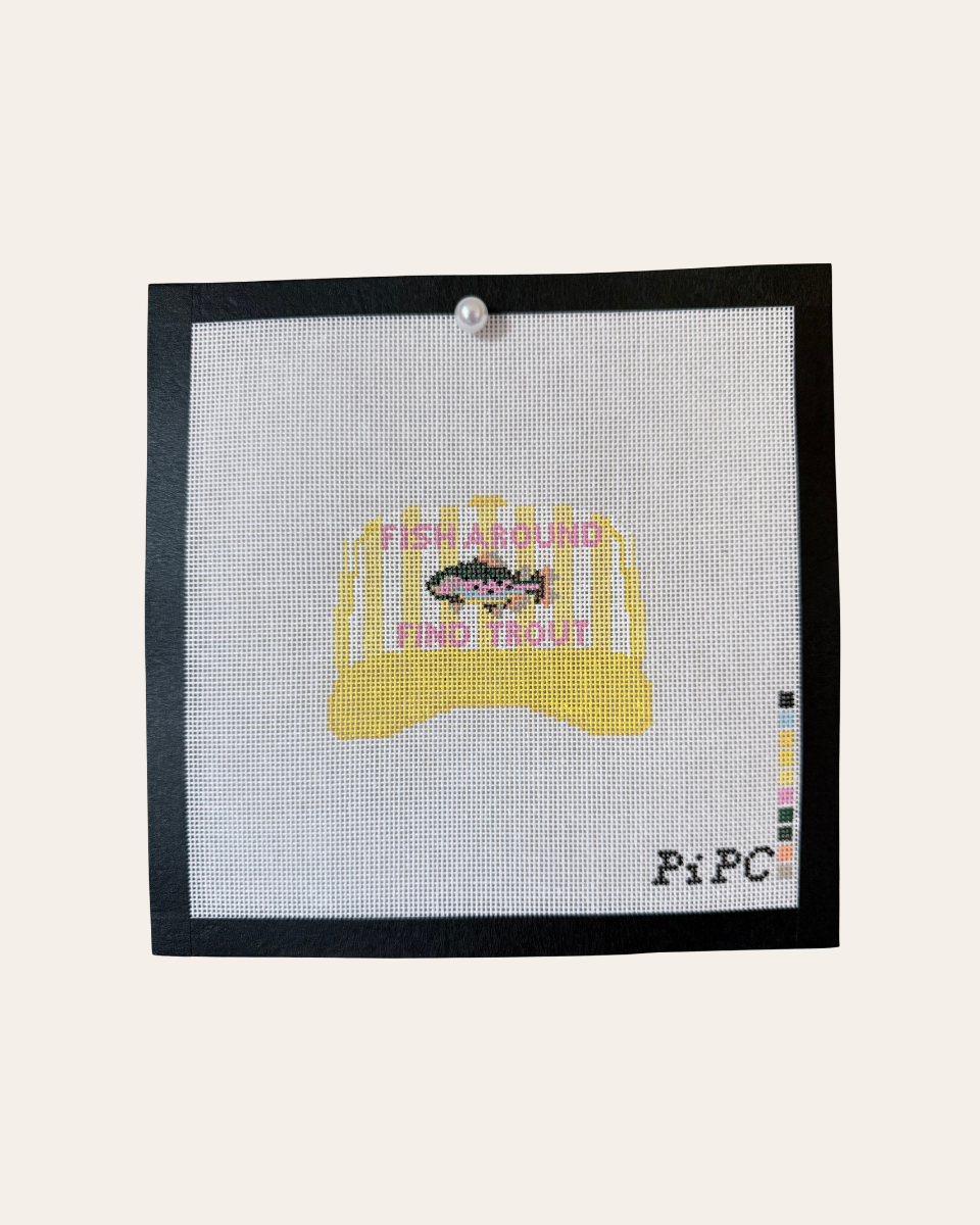Fish Around, Find Trout Needlepoint Canvas