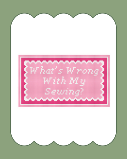 What’s Wrong With My Sewing? - Digital Download