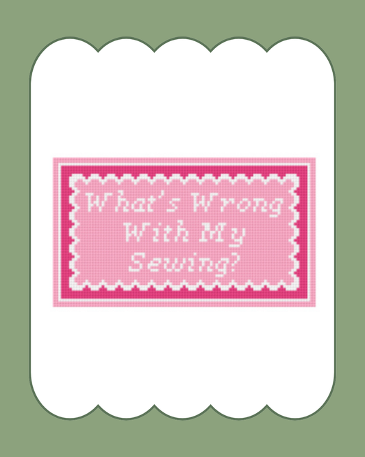 What’s Wrong With My Sewing? - Digital Download